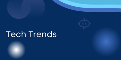 Tech Trends